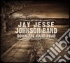 Jay Jesse Johnson Band (The) - Down The Hard Road cd