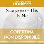 Scorpiono - This Is Me cd