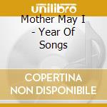 Mother May I - Year Of Songs cd