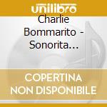 Charlie Bommarito - Sonorita Dinamiche cd