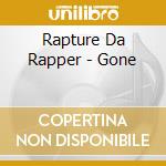 Rapture Da Rapper - Gone cd
