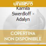 Kamila Swerdloff - Adalyn cd