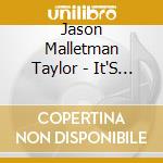 Jason Malletman Taylor - It'S A Groove