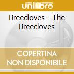Breedloves - The Breedloves cd