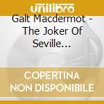 Galt Macdermot - The Joker Of Seville Musical cd
