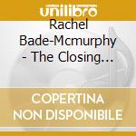 Rachel Bade-Mcmurphy - The Closing Door cd