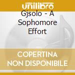 Gjsolo - A Sophomore Effort cd