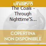 The Coals - Through Nighttime'S Purple Skies cd