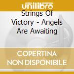 Strings Of Victory - Angels Are Awaiting