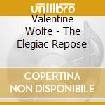 Valentine Wolfe - The Elegiac Repose cd