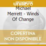 Michael Merrett - Winds Of Change cd