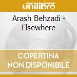Arash Behzadi - Elsewhere cd