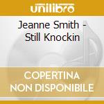 Jeanne Smith - Still Knockin cd