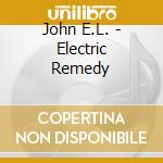John E.L. - Electric Remedy cd