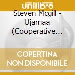 Steven Mcgill - Ujamaa (Cooperative Economics) cd