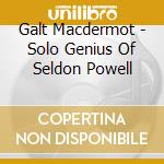 Galt Macdermot - Solo Genius Of Seldon Powell cd