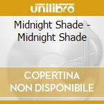 Midnight Shade - Midnight Shade cd
