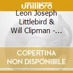 Leon Joseph Littlebird & Will Clipman - Shadow Chant cd