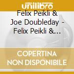 Felix Peikli & Joe Doubleday - Felix Peikli & Joe Doubleday'S Showtime Band: It'S Showtime! (Live) cd musicale di Felix Peikli & Joe Doubleday