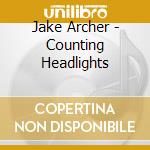 Jake Archer - Counting Headlights cd