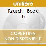Rausch - Book Ii