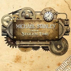 Michael Stanley - Stolen Time cd musicale di Michael Stanley