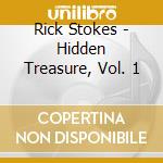Rick Stokes - Hidden Treasure, Vol. 1 cd