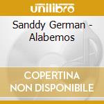Sanddy German - Alabemos cd