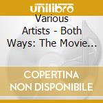 Various Artists - Both Ways: The Movie (The Soundtrack) cd