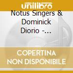 Notus Singers & Dominick Diorio - Solstice Dreamings: A Collection Of Winter Carols By Luke D. Rosen cd