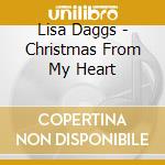 Lisa Daggs - Christmas From My Heart cd