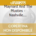 Maynard And The Musties - Nashville Magic cd