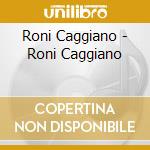 Roni Caggiano - Roni Caggiano cd
