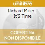 Richard Miller - It'S Time cd