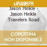 Jason Hinkle - Jason Hinkle Travelers Road cd