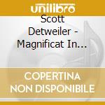 Scott Detweiler - Magnificat In Blue cd musicale di Scott Detweiler