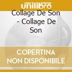 Collage De Son - Collage De Son cd