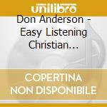 Don Anderson - Easy Listening Christian Music cd