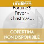 Fortune'S Favor - Christmas Shopping At The Dump cd