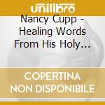 Nancy Cupp - Healing Words From His Holy Word