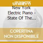 New York Electric Piano - State Of The Art cd