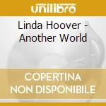 Linda Hoover - Another World cd