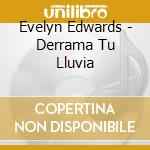 Evelyn Edwards - Derrama Tu Lluvia cd
