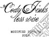 Cody Jinks - Less Wise Modified cd