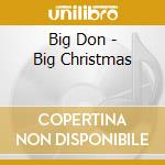 Big Don - Big Christmas cd