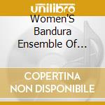 Women'S Bandura Ensemble Of North America - Selections From Live Performances 2016 cd