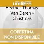 Heather Thomas Van Deren - Christmas cd musicale di Heather Thomas Van Deren