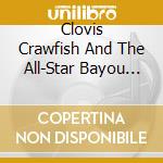Clovis Crawfish And The All-Star Bayou Band - Bienvenue! cd musicale di Clovis Crawfish And The All