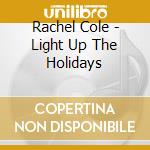 Rachel Cole - Light Up The Holidays cd