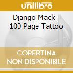 Django Mack - 100 Page Tattoo cd musicale di Django Mack